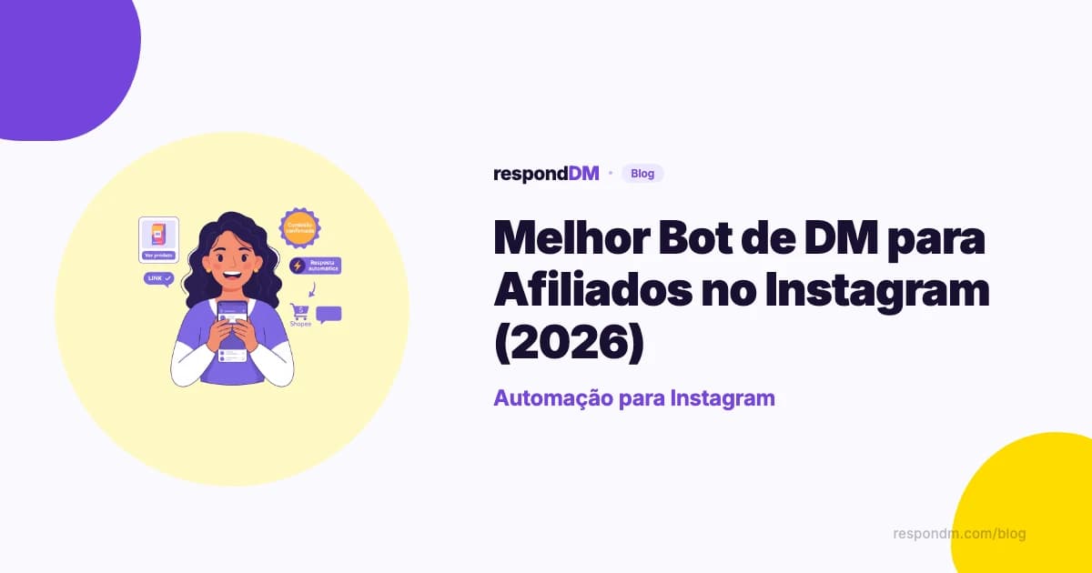 Melhor Bot de DM para Afiliados no Instagram (2026)