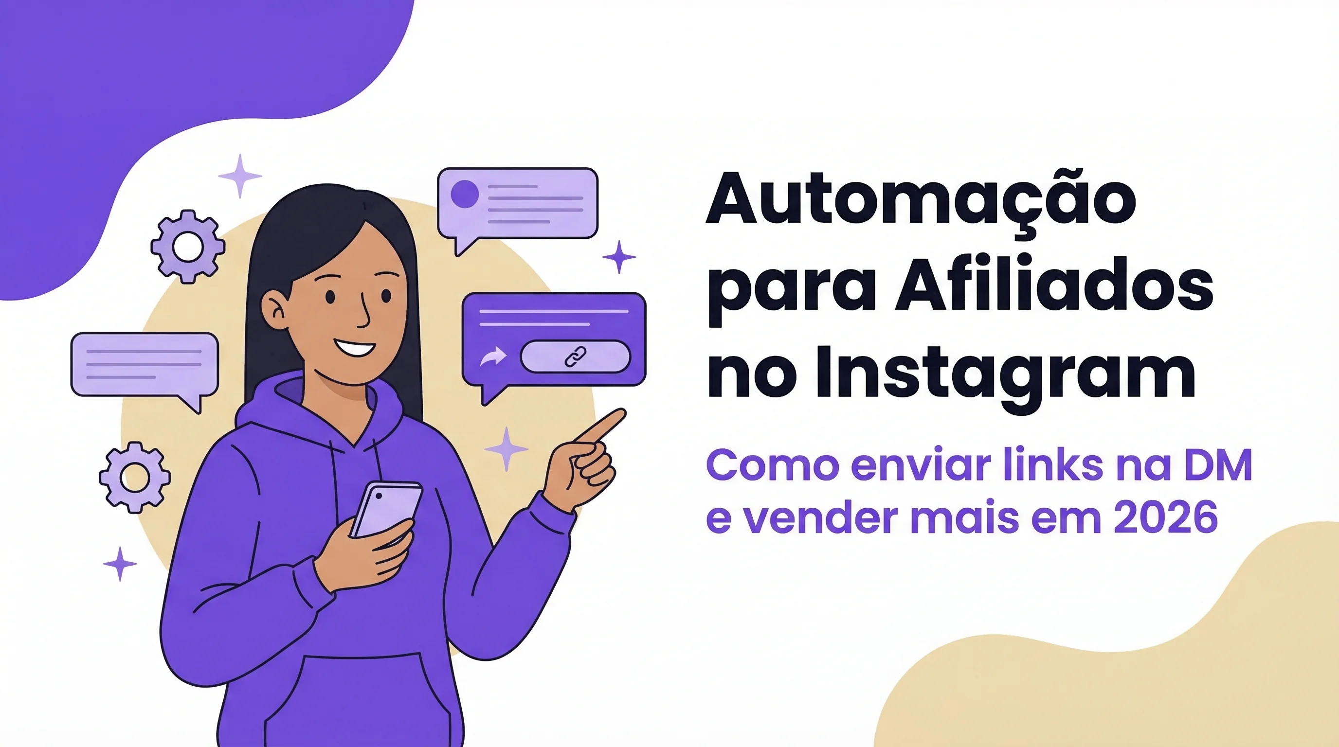 Automação para Afiliados no Instagram: Links na DM 2026
