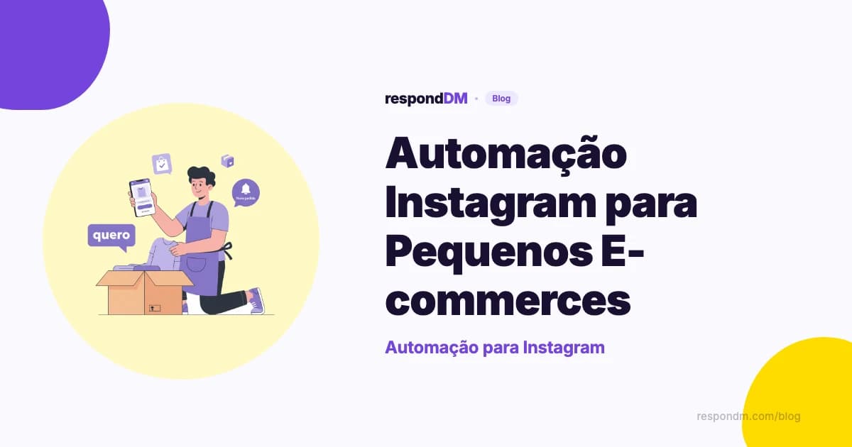 Automação Instagram para Pequenos E-commerces