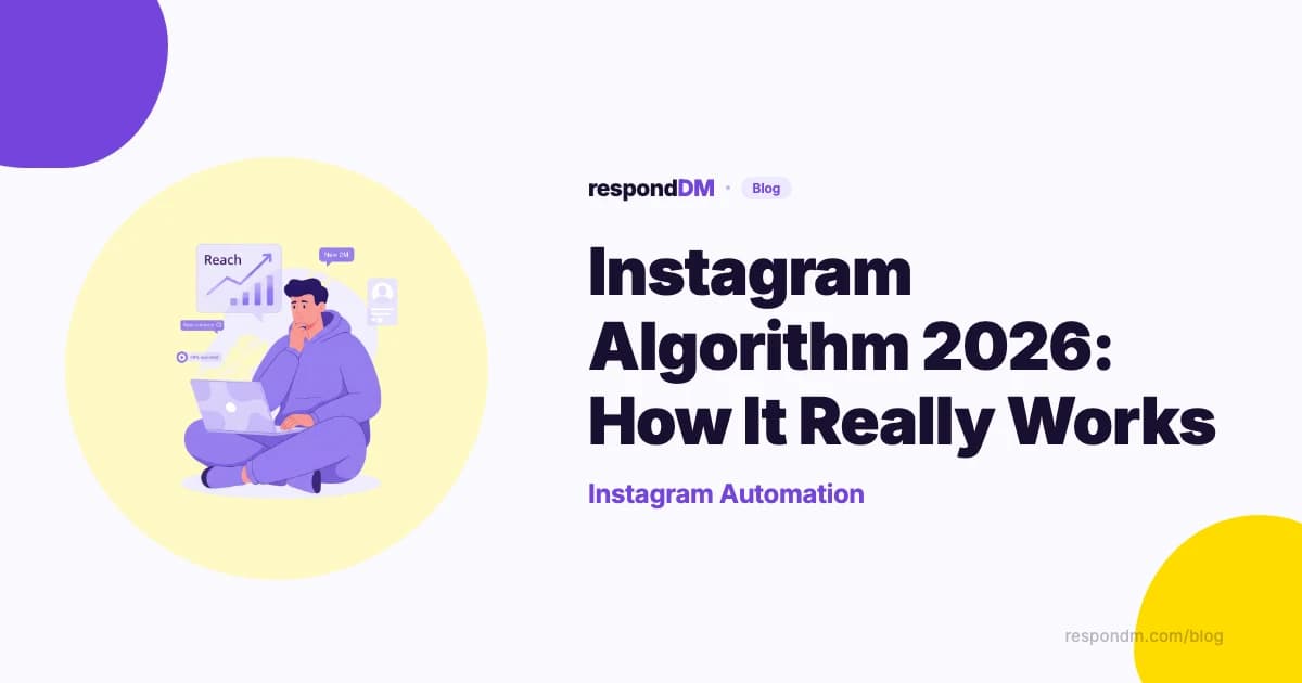 Instagram Algorithm 2026: How It Really Works
