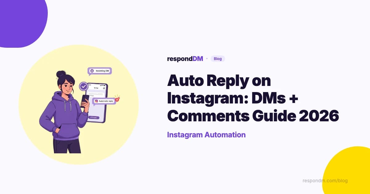 How to Set Up Automatic Replies on Instagram (DMs + Comments)