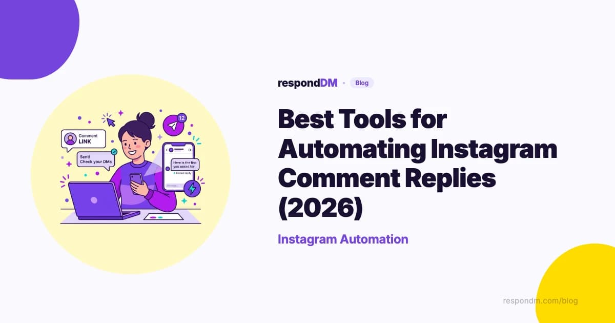 Best Tools for Automating Instagram Comment Replies in 2026
