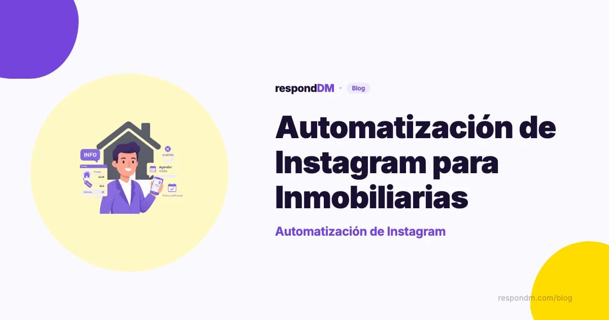Automatización de Instagram para Inmobiliarias: De Comentario a Cita Agendada