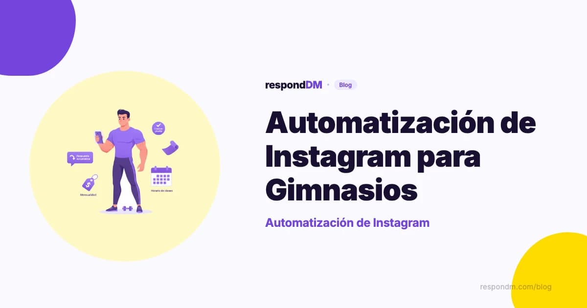 Automatización de Instagram para Gimnasios y Estudios
