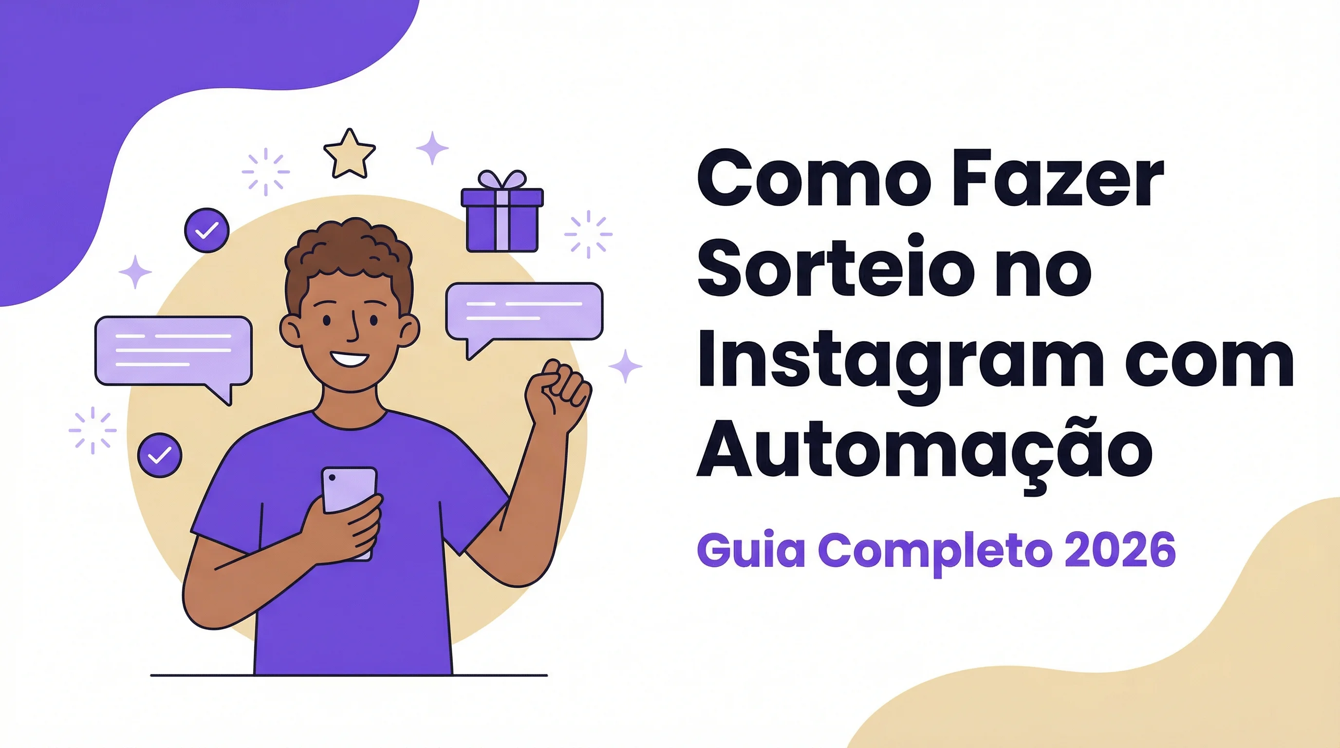 Como Fazer Sorteio no Instagram com Automação em 2026
