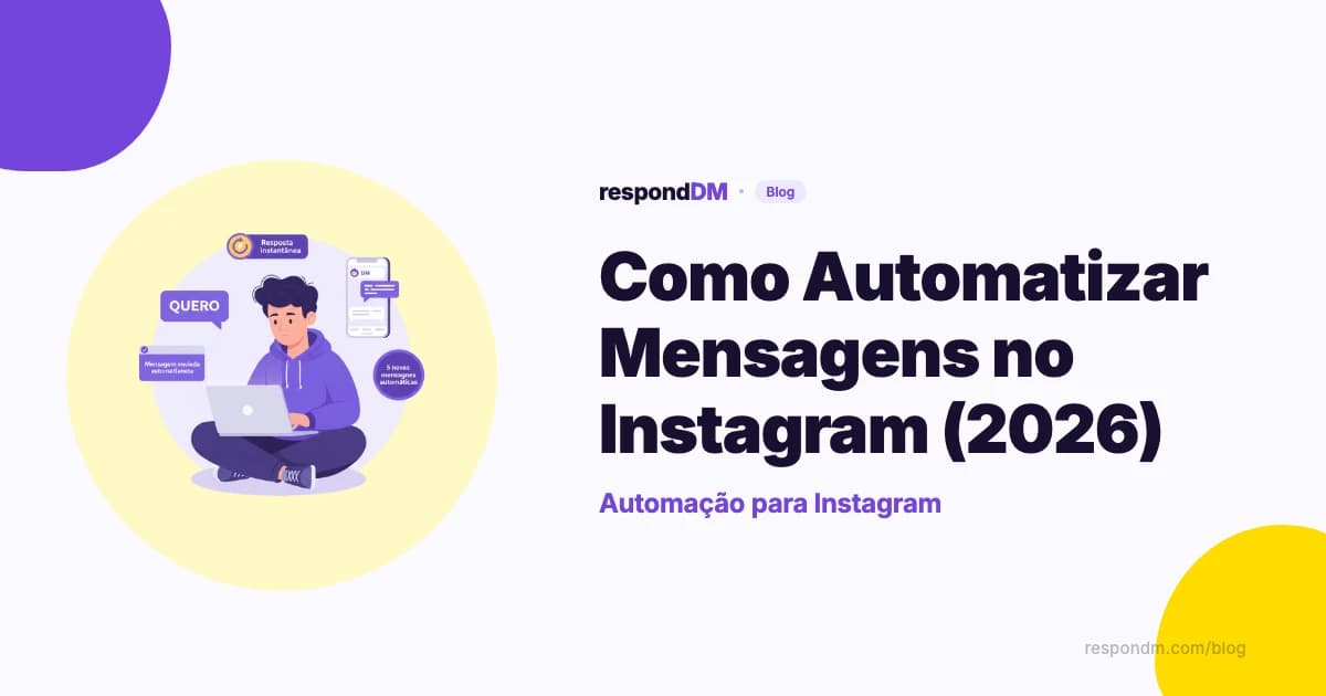 Como Automatizar Mensagens no Instagram (2026)