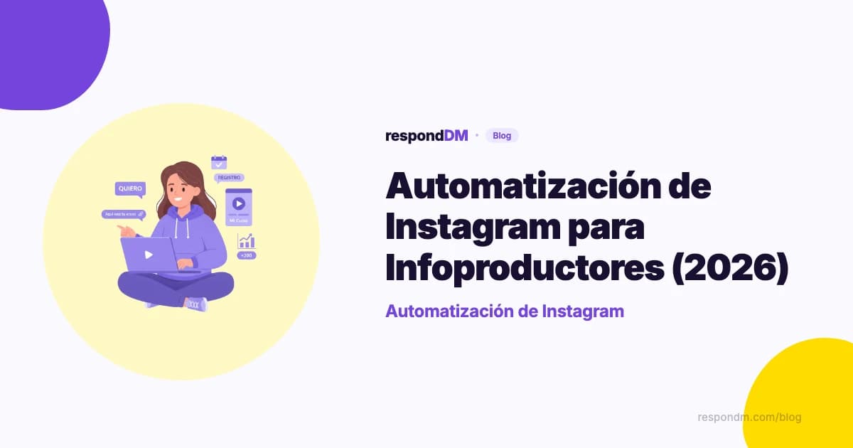 Automatización de Instagram para Infoproductores (2026)