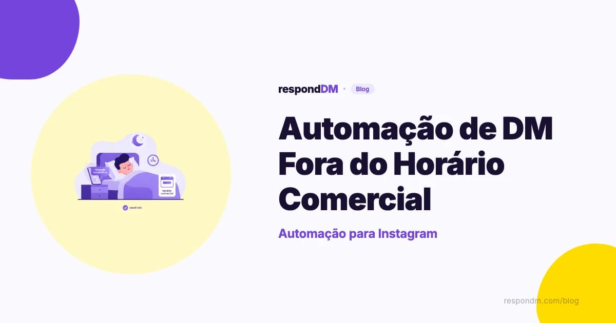 Automação de DM Fora do Horário Comercial no Instagram