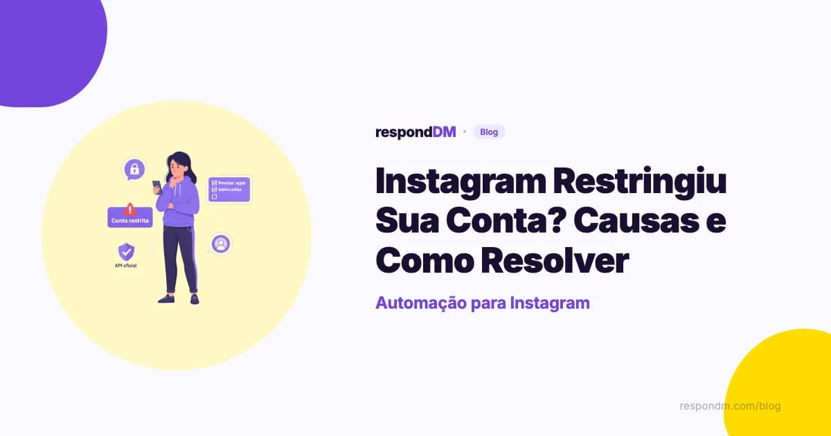Instagram Restringiu Sua Conta? Causas e Como Resolver