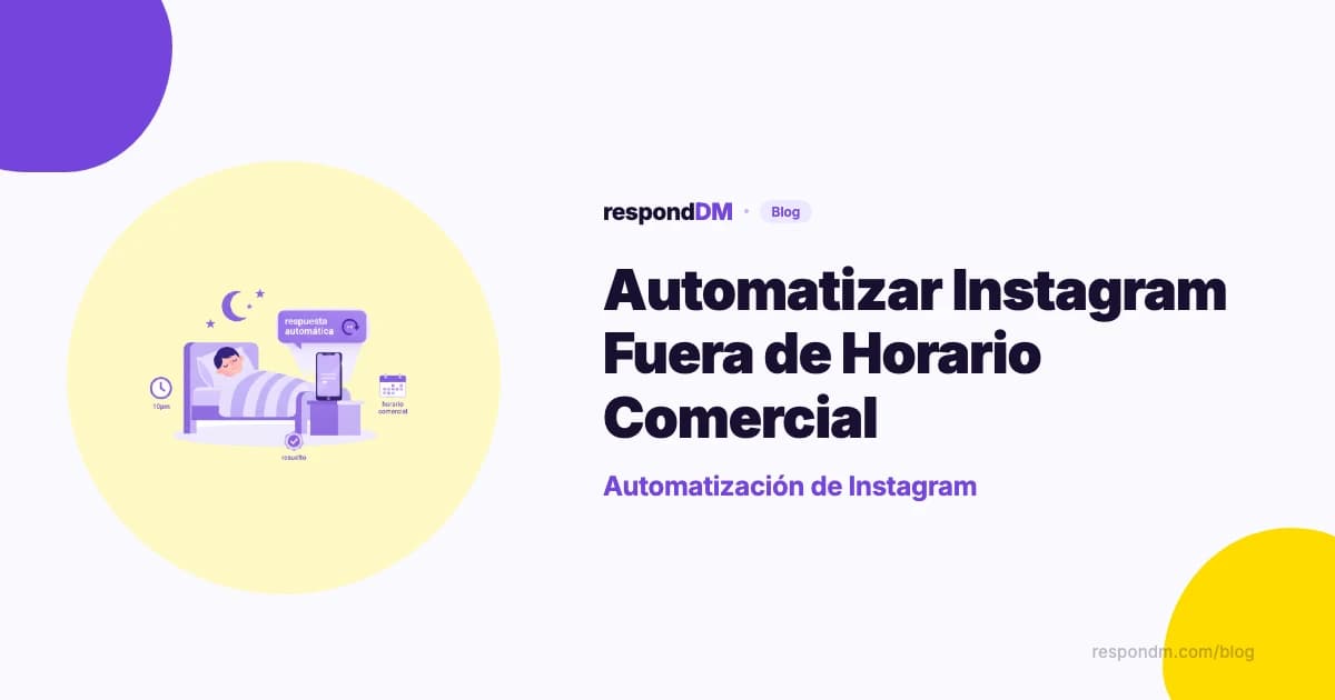 Automatizar Instagram Fuera de Horario Comercial
