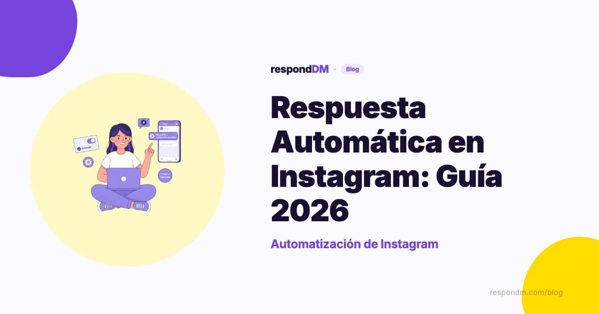 Respuesta Automática en Instagram: Guía 2026