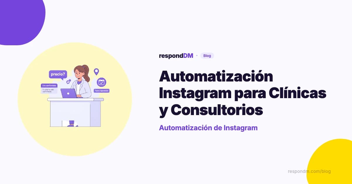Automatización Instagram para Clínicas y Consultorios